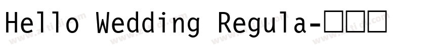 Hello Wedding Regula字体转换
